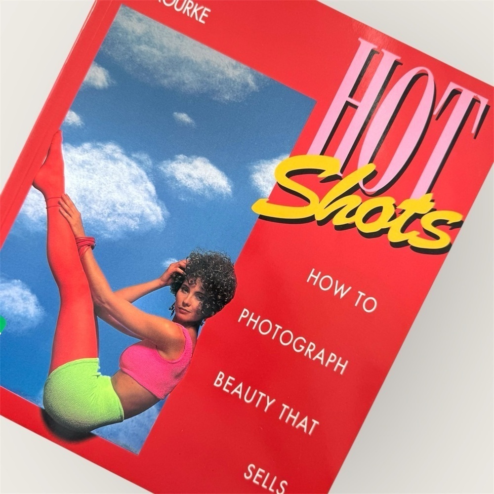 Hot Shots: How to Photograph Beauty That Sells, by J. Barry O'Rourke vintage